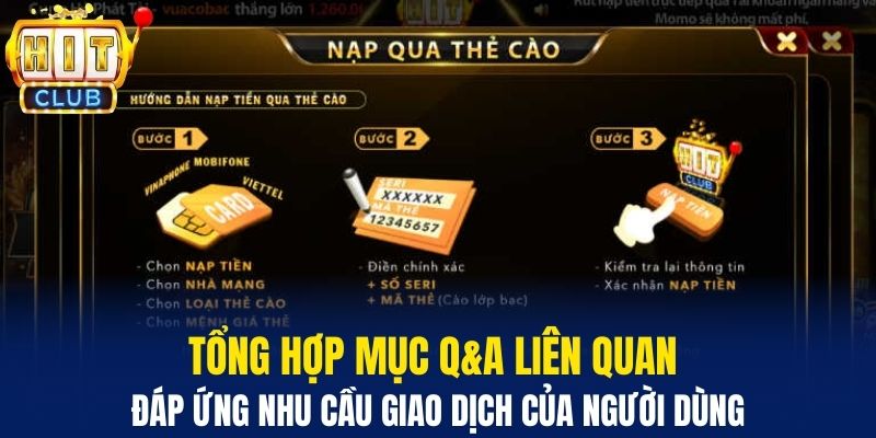 Tổng hợp mục Q&A liên quan đáp ứng nhu cầu giao dịch của người dùng